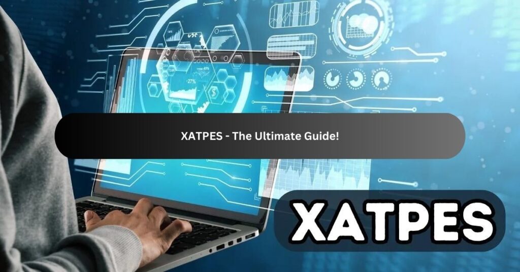 XATPES - The Ultimate Guide!