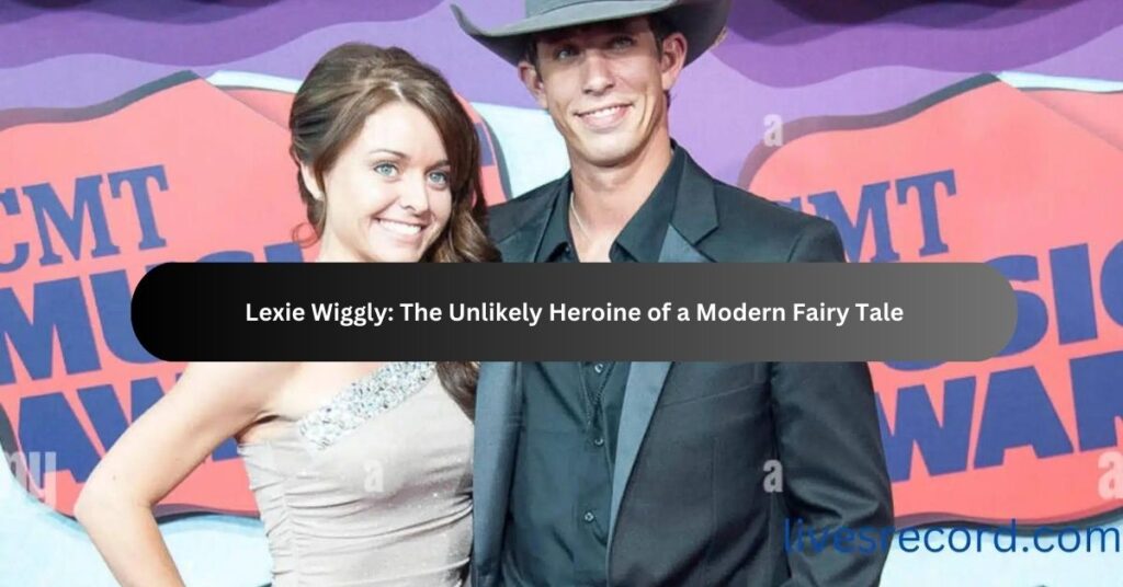 Lexie Wiggly The Unlikely Heroine of a Modern Fairy Tale